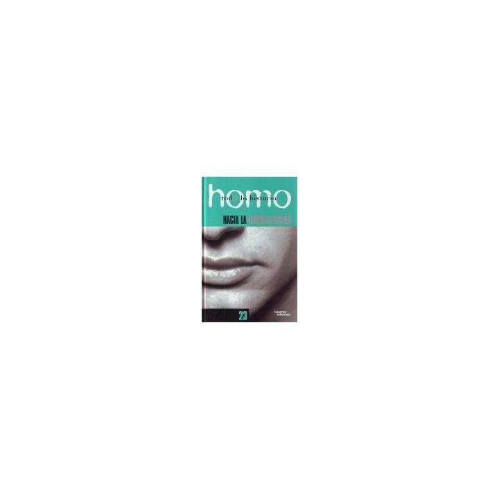 Homo, Toda La Historia, Tomo 23: Hacia La Normalizacion